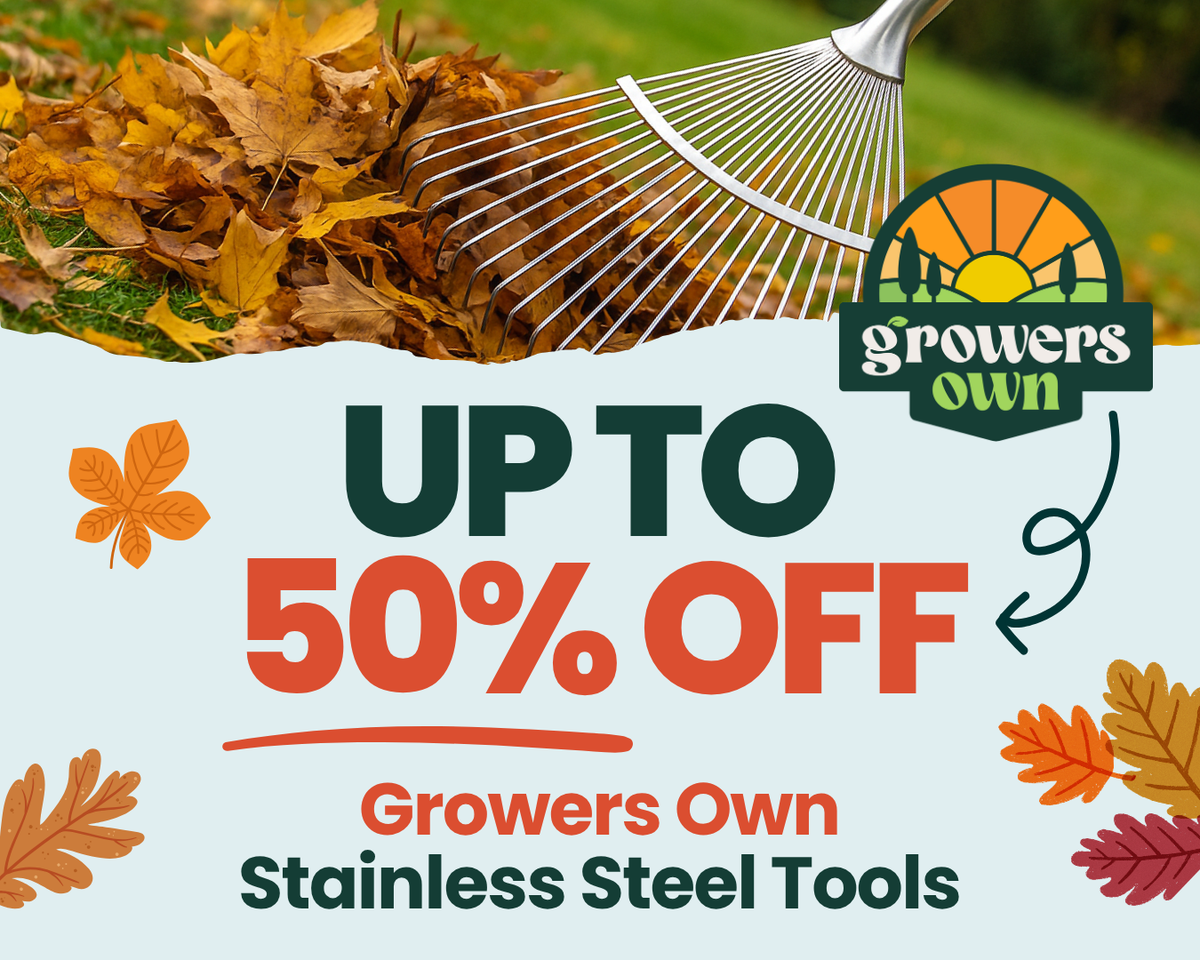 Up to 50% Off Growers Own Stainless Steel Tools: Stock Clearance SALE